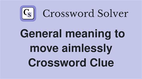qualifiers crossword clue|floating aimlessly crossword clue.